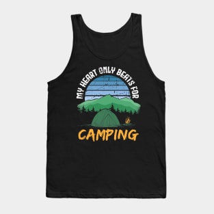 My heart only beats for camping Tank Top